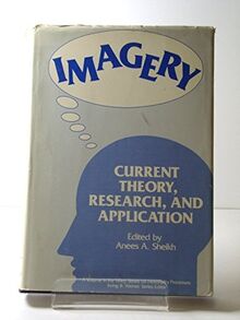 Imagery: Current Theory, Research and Application (Wiley Series on Personality Processes)