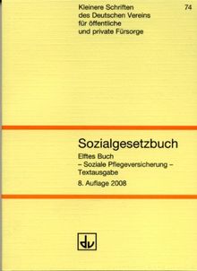 Sozialgesetzbuch  Elftes Buch (SGB XI): Textausgabe mit Pflege-Buchführungsverordnung, Pflegebedürftigkeits-Richtlinien und weitere Bestimmungen