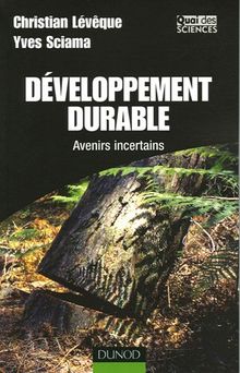 Développement durable : avenirs incertains