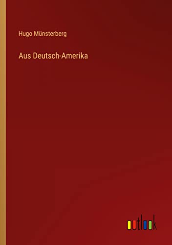 Aus Deutsch-Amerika