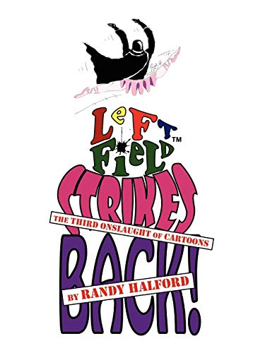 Left Field Strikes Back!: The Third Onslaught of Cartoons