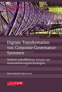 Digitale Transformation von Corporate-Governance-Systemen: Sicherer und effizienter Einsatz von Automatisierungstechnologien