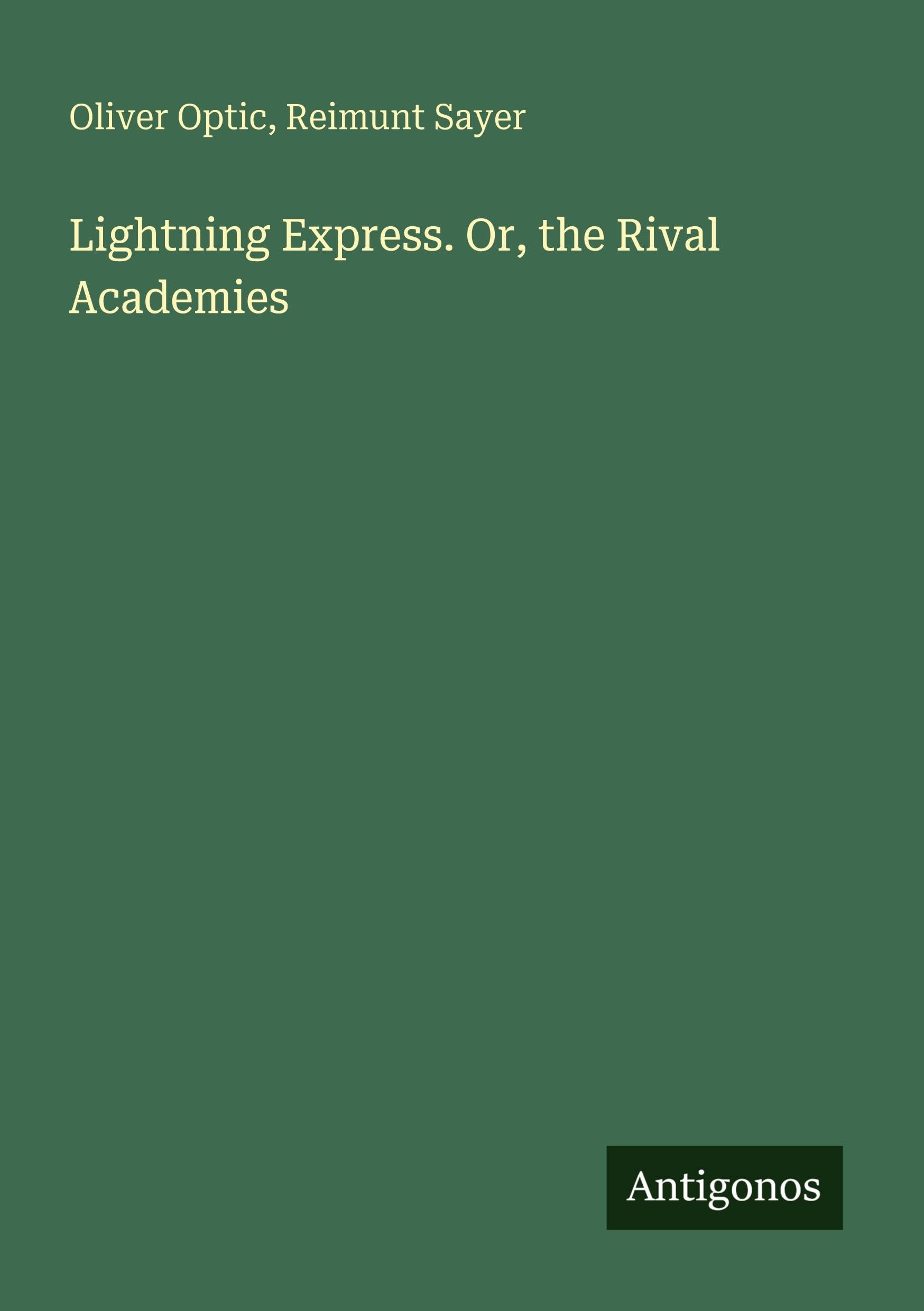 Lightning Express. Or, the Rival Academies