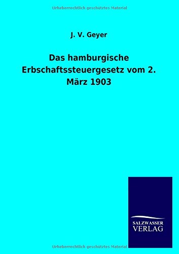 Das hamburgische Erbschaftssteuergesetz vom 2. März 1903