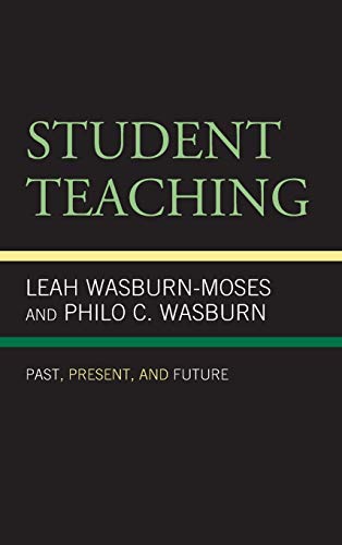 Student Teaching: Past, Present, and Future