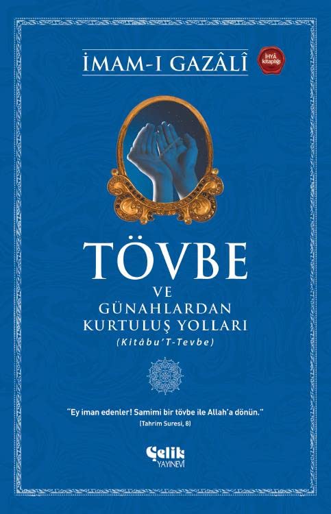 Tövbe ve Günahlardan Kurtulus Yollari