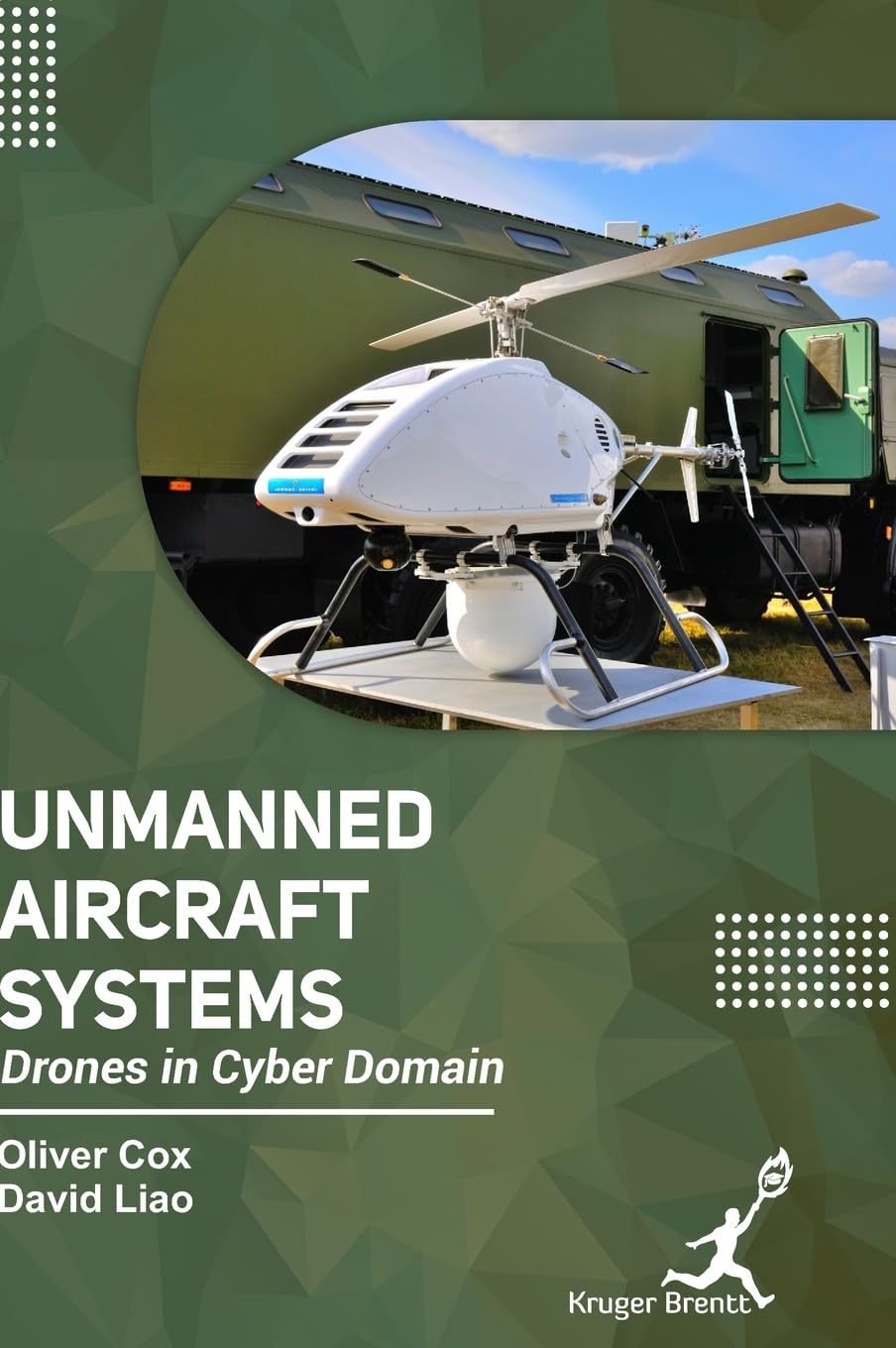 Unmanned Aircraft Systems: Drones In Cyber Domain