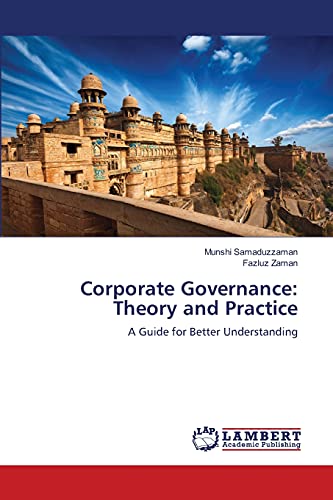 Corporate Governance: Theory and Practice: A Guide for Better Understanding