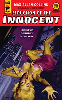 Seduction of the Innocent (Hard Case Crime, Band 110)