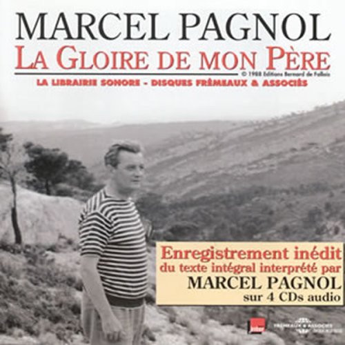 Marcel Pagnol La Gloire De Mon Père / La Gloire De Mon Pere De Marcel