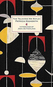 The Talented Mr Ripley: A Virago Modern Classic (VMC Designer Collection, Band 201)