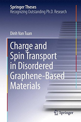 Charge and Spin Transport in Disordered Graphene-Based Materials (Springer Theses)