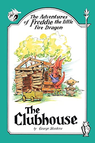 The Adventures of Freddie the little Fire Dragon: The Clubhouse