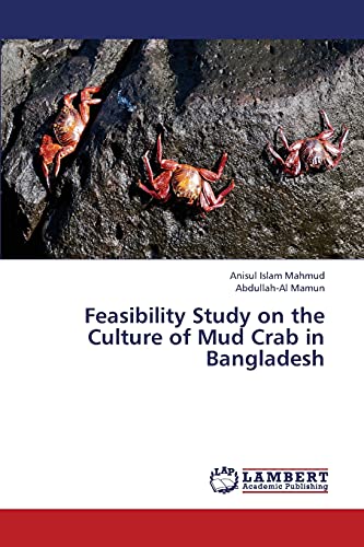Feasibility Study on the Culture of Mud Crab in Bangladesh