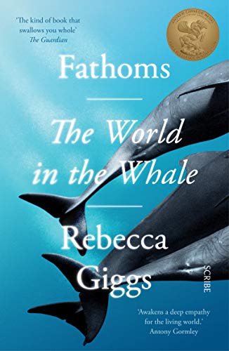 Rebecca Giggs Fathoms, The World In The Whale