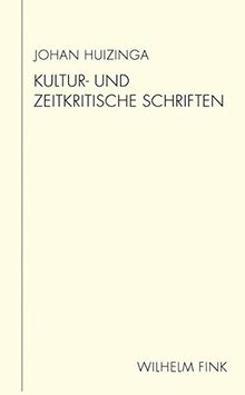 Kultur- und zeitkritische Schriften. »Im Schatten von morgen« und »Verratene Welt« (Huizinga Schriften)