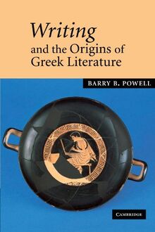 Writing and the Origins of Greek Literature