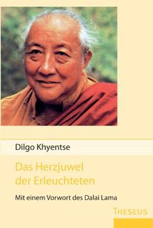 Das Herzjuwel der Erleuchteten: Mit einem Vorwort des Dalai Lama