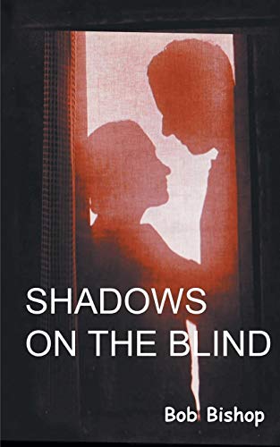 Shadows on the Blind