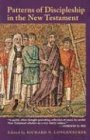 Patterns of Discipleship in the New Testament (McMaster New Testament Studies)