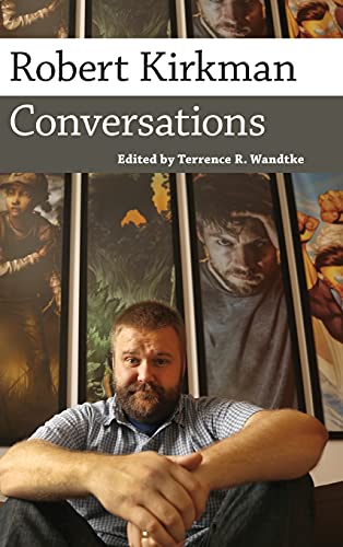 Robert Kirkman: Conversations (Conversations With Comic Artists)