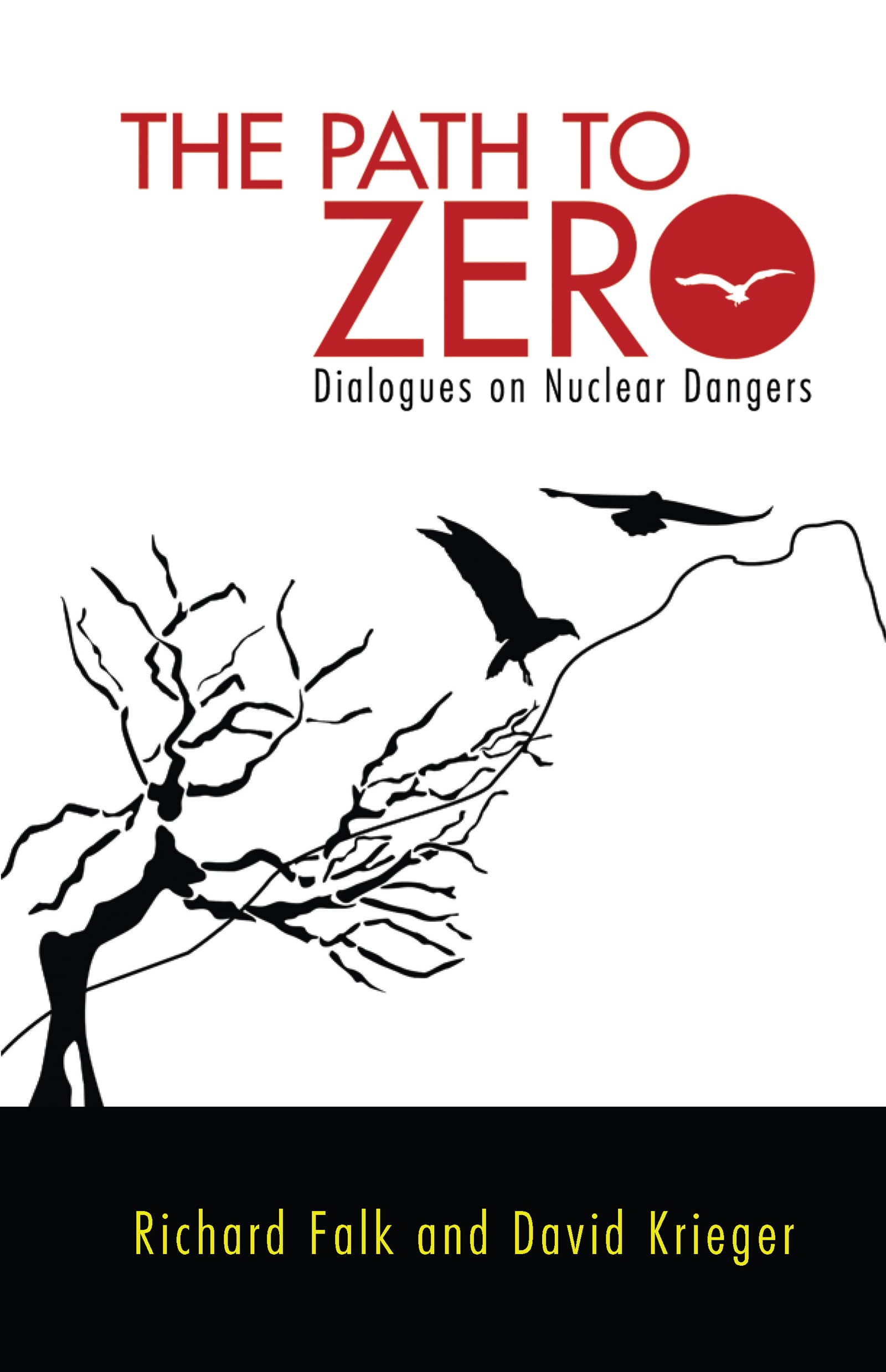 Path to Zero: Dialogues on Nuclear Dangers