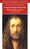 Doctor Faustus and Other Plays: Tamburlaine, Parts I and II; Doctor Faustus, A- and B-Texts; The Jew of Malta; Edward II (Oxford World's Classics)