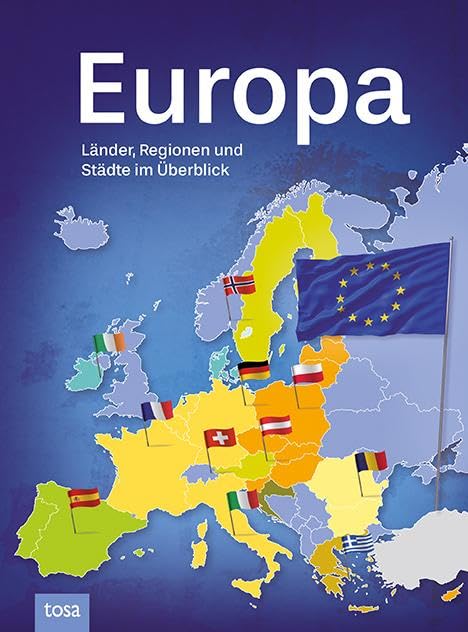 Europa: Länder, Regionen und Städte im Überblick