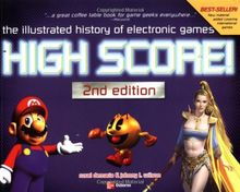 High Score! The illustrated history of electronic games