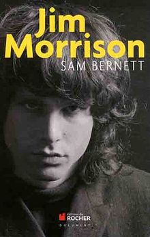 Jim Morrison : James Douglas Morrison 8 décembre 1943 - 3 juillet 1971
