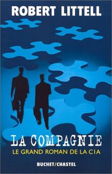 La compagnie : le grand roman de la CIA