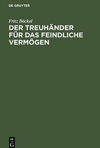 Der Treuhänder für das feindliche Vermögen