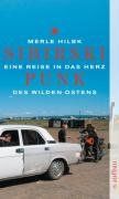 Sibirski Punk: Eine Reise in das Herz des wilden Ostens