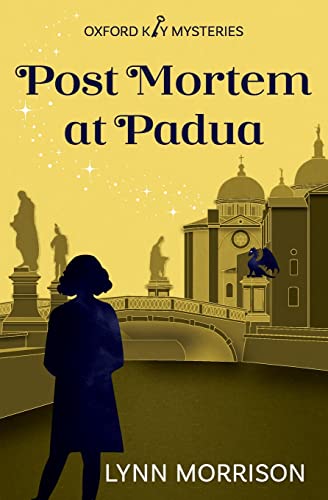 Post Mortem at Padua: A charmingly fun paranormal cozy mystery (Oxford Key Mysteries, Band 6)