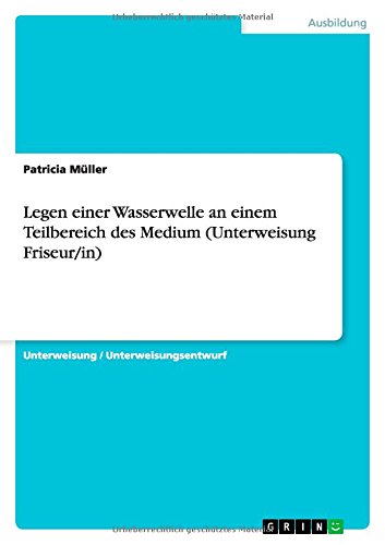 Legen einer Wasserwelle an einem Teilbereich des Medium (Unterweisung Friseur/in)