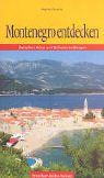 Montenegro entdecken. Zwischen Adria und Schwarzen Bergen von Plesnik, Marko | Buch | Zustand akzeptabel