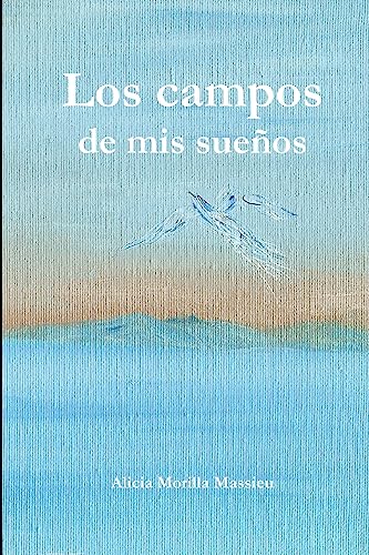 Los campos de mis sueños