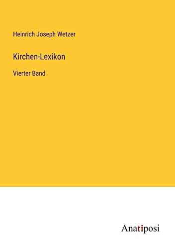 Kirchen-Lexikon: Vierter Band