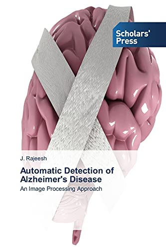 Automatic Detection of Alzheimer's Disease: An Image Processing Approach