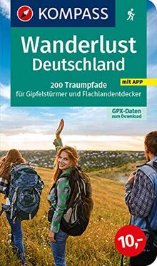 KV WB 1600 Deutschland: 200 Traumpfade für Gipfelstürmer und Flachlandentdecker, GPX-Daten zum Download. (KOMPASS Große Wanderbücher) von KOMPASS-KARTEN | Buch | Zustand gut