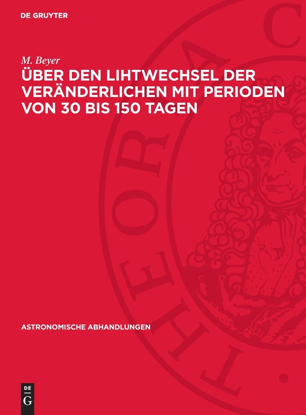 Über den Lihtwechsel der Veränderlichen mit Perioden von 30 bis 150 Tagen: 1944 Mai (Astronomische Abhandlungen, 11,4)