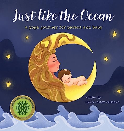 Just Like The Ocean: a yoga journey for parent and baby