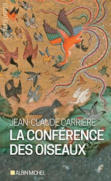 La conférence des oiseaux : récit théâtral