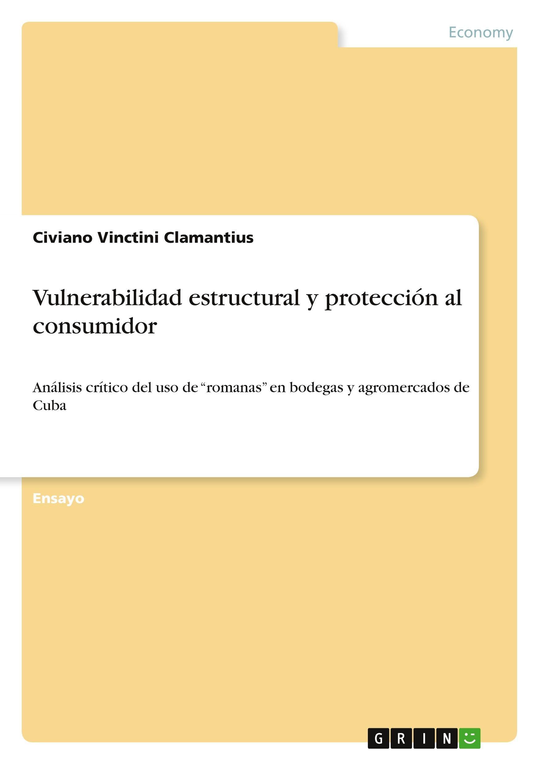 Vulnerabilidad estructural y protección al consumidor: Análisis crítico del uso de romanas en bodegas y agromercados de Cuba