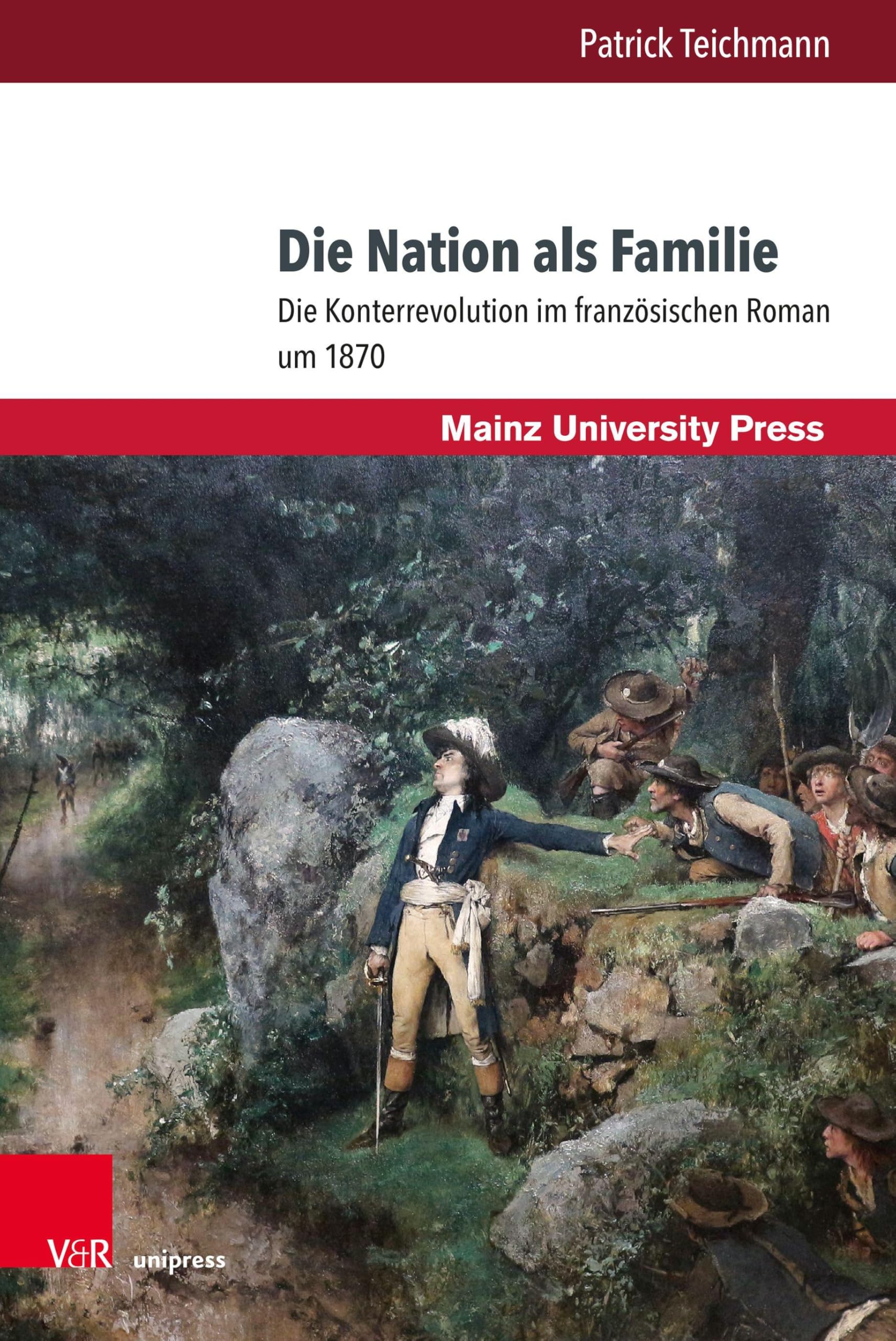 Die Nation als Familie: Die Konterrevolution im französischen Roman um 1870 (Romanica, Band 12)