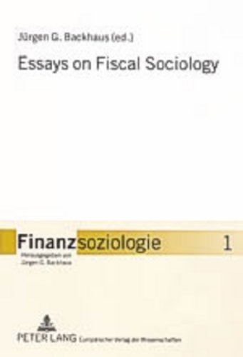 Essays on Fiscal Sociology (Finanzsoziologie)