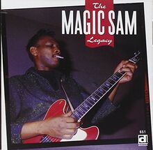 The Magic Sam Legacy