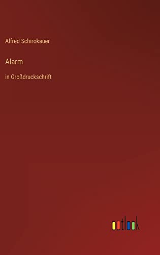 Alarm: in Großdruckschrift