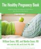 The Healthy Pregnancy Book: Month by Month, Everything You Need to Know from America's Baby Experts (Sears Parenting Library)