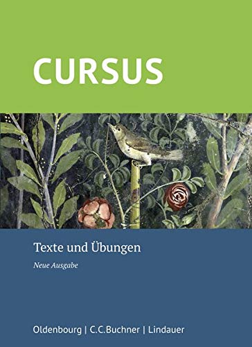Cursus - Neue Ausgabe   Cursus - Neue Ausgabe Texte und Übungen - Britta Boberg Reinhard Bode Christine Ley-Hutton Wolfgang Matheus Ulrike Severa Sabine Wedner-Bianzano Andrea Wilhelm Rosi Ziegenhain Michael Hotz Friedrich Maier Gebunden